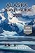 Alaska Travel Guide 2025