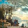 Love After the En...
