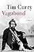 Vagabond by Tim Curry