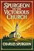 Spurgeon on the Victorious Church by Charles Haddon Spurgeon