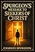 Spurgeon's Message to Seeke...