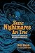 Some Nightmares Are True: G...