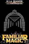 Familiar Magic: B...