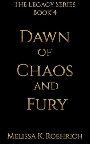 Dawn of Chaos and Fury