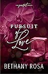 Pursuit of Love by Bethany Rosa