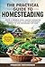 The Practical Guide to Homesteading by Timberline Preparedness