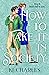 How to Fake It in Society by K.J. Charles