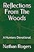 Reflections From The Woods:...