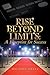 Rise Beyond Limits by Michael Britt