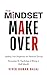 Mindset Makeover: Shifting ...
