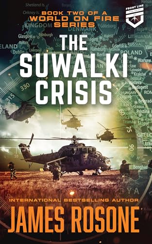 The Suwalki Crisis (A World on Fire Book 2)