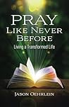 Pray Like Never B...