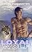 Loyal Wolf (Alpha Force Book 6)