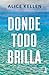 Donde todo brilla