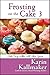 Frosting on the Cake 3 by Karin Kallmaker