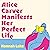 Alice Carver Manifests Her Perfect Life