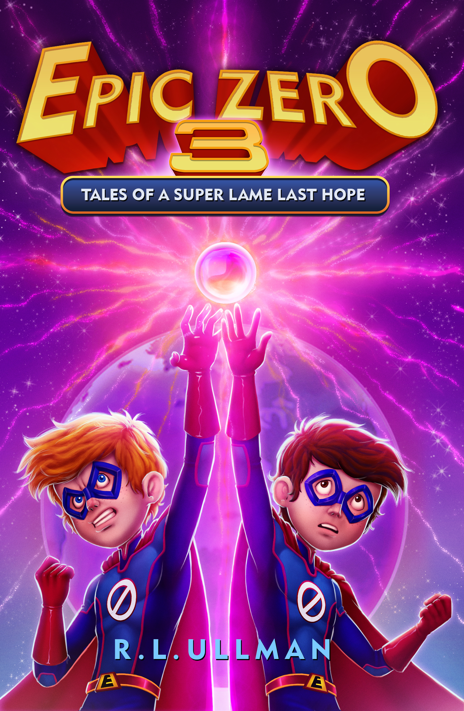Tales of a Super Lame Last Hope (Epic Zero #3)