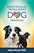 Emotionally Intelligent Dog...