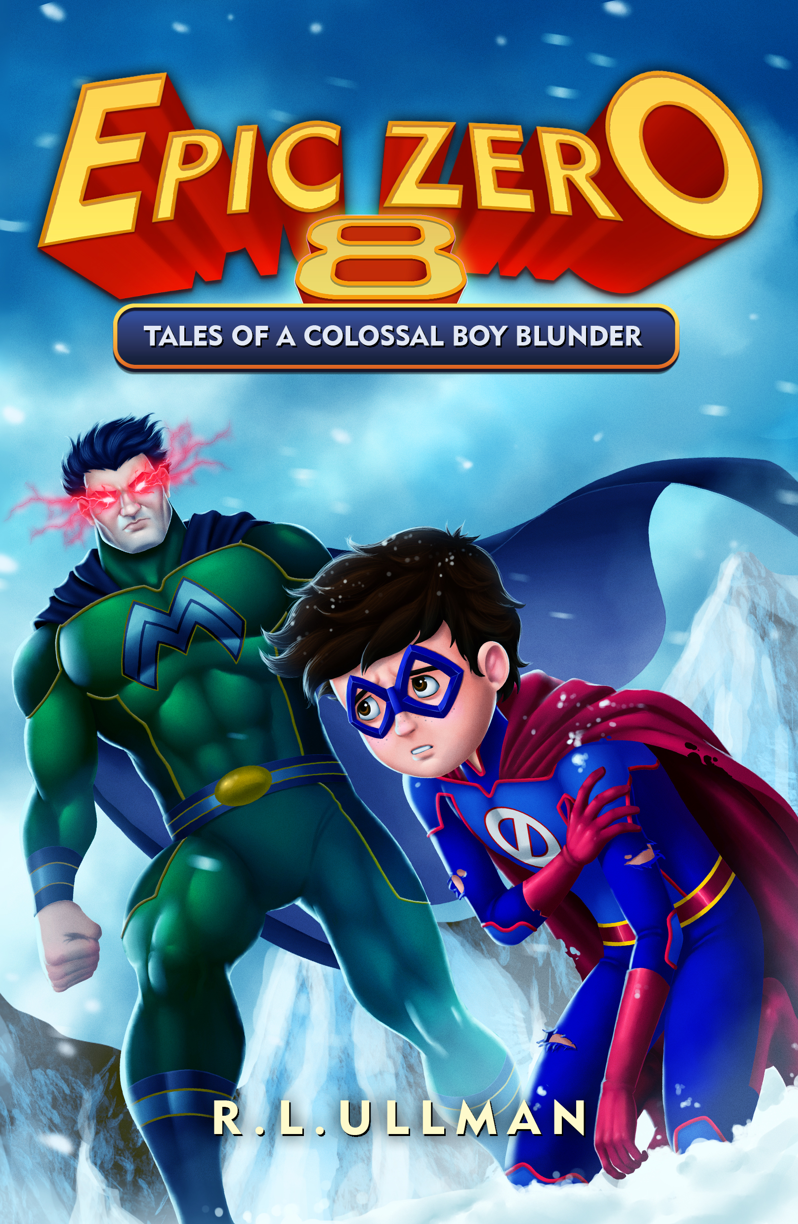 Tales of a Colossal Boy Blunder (Epic Zero #8)