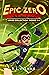 Epic Zero: Collection 2 (Epic Zero #4-6)
