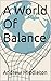 A World Of Balance by Andrew Middleton