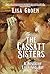 The Cassatt Sisters: A Nove...