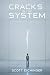 Crack's in the System