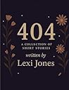 404: A Collection of Short Stories