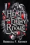 A Heist for Filth...