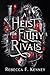 A Heist for Filthy Rivals (Mythic Holidays Book 3)