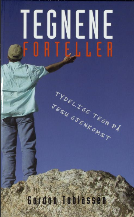 Tegnene forteller - Tydelige tegn på Jesu gjenkomst (Paperback)