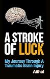 A Stroke of Luck:...