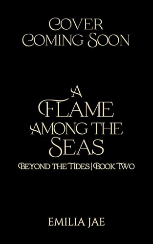 A Flame Among the Seas (Beyond the Tides, #2)
