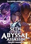 Seth the Abyssal Assassin Trilogy Omnibus