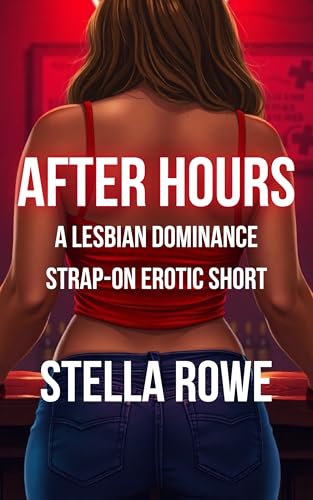 After Hours: An Age Gap Lesbian Domination Erotic Short (The Sapphic Age Gap Collection)