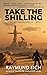 Take the Shilling (The Conf...
