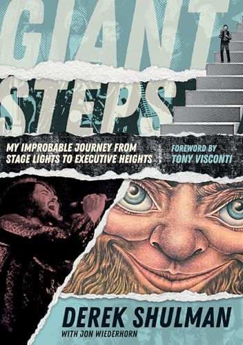 Giant Steps: My Improbable Journey From Stage Lights To Executive Heights (Paperback)
