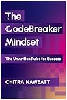 The CodeBreaker Mindset by Chitra Nawbatt