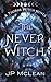The Never Witch