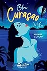 BLEU CURACAO. MILA