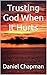Trusting God When It Hurts:...