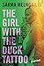 The Girl with the Duck Tatt...