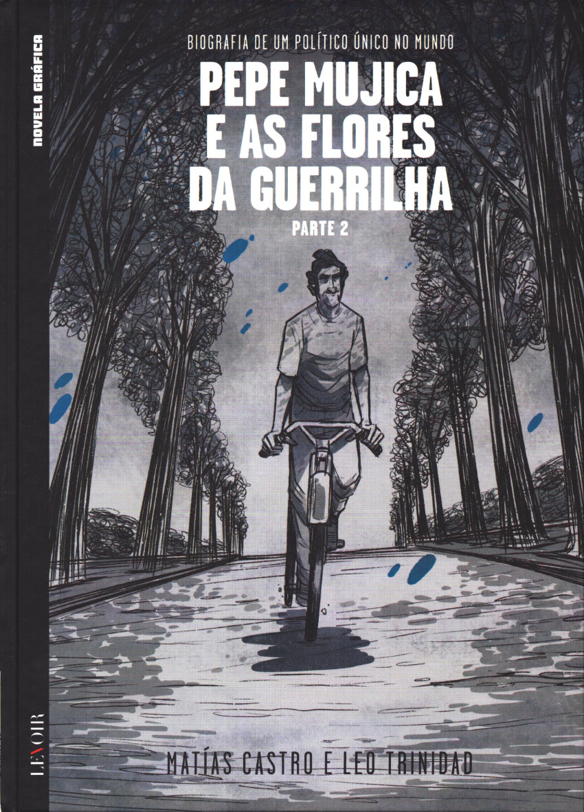 Pepe Mujica e as Flores da Guerrilha - Parte 2