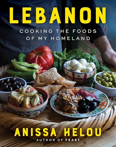 Lebanon: Cooking the Foods of My Homeland (Kindle Edition)