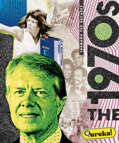 The 1970s (Through the Decades)