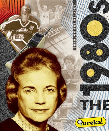 The 1980s (Through the Decades)