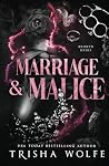 Marriage & Malice...