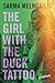 The Girl with the Duck Tatt...