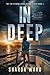 In Deep: The Fin Fleming Scuba Diving Mystery Series