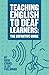 Teaching English To Deaf Le...